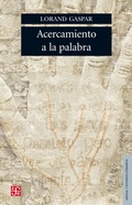 Cover: Acercamiento a la palabra - Fondo de cultura econ&oacute;mica