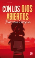 Cover: Con los ojos abiertos - Fondo de cultura econ&oacute;mica