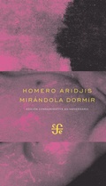 Cover: Mir&aacute;ndola dormir - Fondo de cultura econ&oacute;mica
