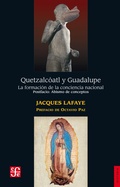 Cover: Quetzalco&acute;atl y Guadalupe - Fondo de cultura econ&oacute;mica