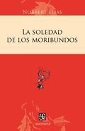 Cover: La soledad de los moribundos - Fondo de cultura econ&oacute;mica