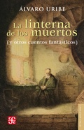 Cover: La linterna de los muertos - Fondo de cultura econ&oacute;mica