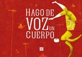 Cover: Hago de voz un cuerpo - Fondo de cultura econ&oacute;mica