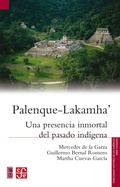 Cover: Palenque-Lakamha' - Fondo de cultura econ&oacute;mica