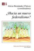Cover: &iquest;Hacia un nuevo federalismo? - Fondo de cultura econ&oacute;mica