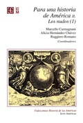 Cover: Para una historia de Am&eacute;rica, II. - Fondo de cultura econ&oacute;mica