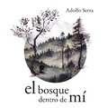 Cover: El bosque dentro de m&iacute; - Fondo de cultura econ&oacute;mica