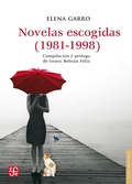 Cover: Novelas escogidas (1982-1998) - Fondo de cultura econ&oacute;mica