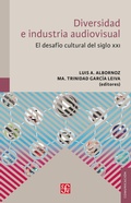 Cover: Diversidad e industrias audiovisuales - Fondo de cultura econ&oacute;mica