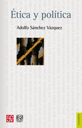 Cover: &Eacute;tica y pol&iacute;tica - Fondo de cultura econ&oacute;mica