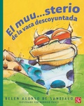 Cover: El muu...sterio de la vaca descoyuntada - Fondo de cultura econ&oacute;mica