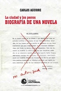 Cover: La ciudad y los perros. Biograf&iacute;a de una novela - Fondo Editorial de la PUCP