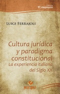 Cover: Cultura jur&iacute;dica y paradigma constitucional - Palestra Editores
