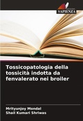 Cover: Tossicopatologia della tossicita indotta da fenvalerato nei broiler - Edizioni Sapienza