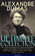 Cover: ALEXANDRE DUMAS Ultimate Collection: 40+ Titles (Illustrated) - e-artnow