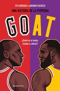 Cover: Goat. ?Quien es el mejor: Jordan o LeBron? / Goat: Who's the best? - Roca Editorial de Libros, S.L.