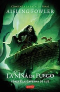 Cover: La Ni&ntilde;a de Fuego: F&eacute;nix y la Caverna de Luz (Libro 3) - HarperCollins Ib&eacute;rica S.A.