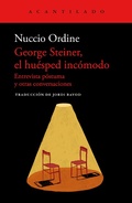 Cover: George Steiner, el hu&eacute;sped inc&oacute;modo - Acantilado