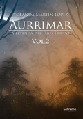 Cover: Aurrimar. La leyenda del Dios Errante - Letrame Grupo Editorial