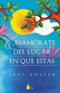 Cover: Enam&oacute;rate del lugar en el que est&aacute;s - Editorial Sirio