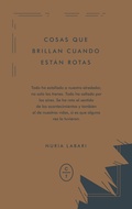 Cover: Cosas que brillan cuando est&aacute;n rotas - C&iacute;rculo de Tiza