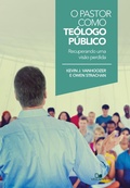 Cover: O pastor como te&oacute;logo p&uacute;blico - Vida Nova
