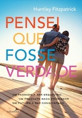 Cover: Pensei que fosse verdade - Editora Valentina