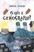 Cover: O que &eacute; cenografia? - Edi&ccedil;&otilde;es Sesc SP