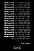 Cover: S&eacute;tima arte: um culto moderno - Edi&ccedil;&otilde;es Sesc SP