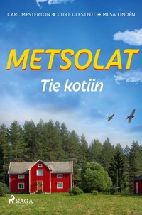 Abbildung von: Metsolat - Tie kotiin - Saga Egmont