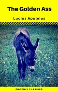 Cover: The Golden Ass (Phoenix Classics) - Phoenix Classics