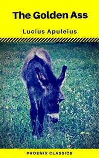Enlarge image Cover: The Golden Ass (Phoenix Classics) - Phoenix Classics