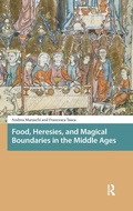 Cover: Food, Heresies, and Magical Boundaries in the Middle Ages - Amsterdam University Press