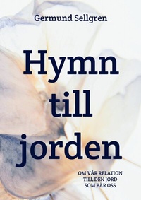 Abbildung von: Hymn till jorden - BoD - Books on Demand