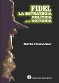 Cover: Fidel la estrategia pol&iacute;tica de la victoria - RUTH Casa Editorial