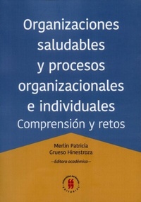 Abbildung von: Organizaciones saludables y procesos organizacionales e individuales - Editorial Universidad del Rosario
