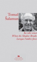 Cover: Ko vdre senca / When the Shadow Breaks / Lorsque l'ombre force - Slovene Writers' Association