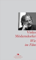 Cover: Wie im Film - Slovene Writers' Association