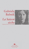 Cover: La Saison s&egrave;che - Slovene Writers' Association