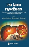 Cover: Liver Cancer And Phytomedicine: Chemoprevention, Chemo Sensitization And Chemotherapy Strategies - World Scientific Publishing Co Pte Ltd