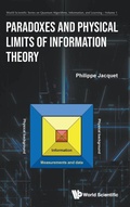 Cover: Paradoxes And Physical Limits Of Information Theory - World Scientific Publishing Co Pte Ltd