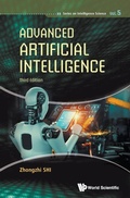Cover: Advanced Artificial Intelligence (Third Edition) - World Scientific Publishing Co Pte Ltd