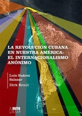 Cover: La Revoluci&oacute;n cubana en nuestra Am&eacute;rica - RUTH Casa Editorial