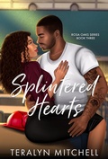 Cover: Splintered Hearts (Rosa Oaks, #3) - Teralyn Mitchell