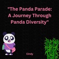 Cover: "The Panda Parade: A Journey Through Panda Diversity" - Cindy