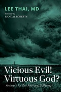 Cover: Vicious Evil! Virtuous God? - Wipf and Stock Publishers
