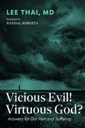 Cover: Vicious Evil! Virtuous God? - Resource Publications (CA)