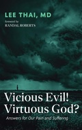 Cover: Vicious Evil! Virtuous God? - Resource Publications (CA)