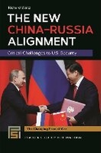 Enlarge image Cover: The New China-Russia Alignment - Bloomsbury Academic USA