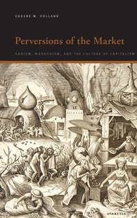 Enlarge image Cover: Perversions of the Market - State University of New York Press